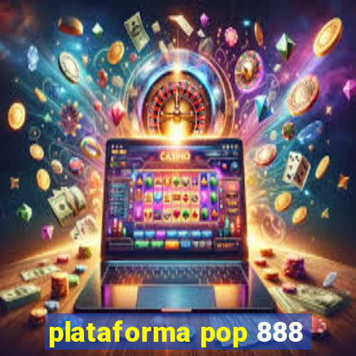 plataforma pop 888